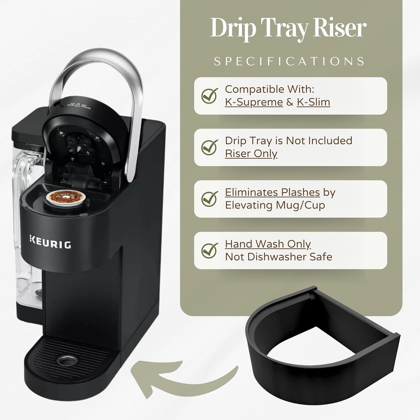 Drip Tray Mug/Cup Riser Made for the Keurig to Reduce Splashes - Riser Only (White, K-Supreme 1.7 inches Tall)